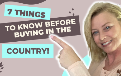 7 THINGS YOU SHOULD KNOW BEFORE BUYING A HOME IN THE COUNTRY